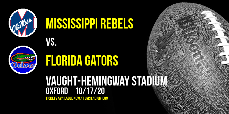 Mississippi Rebels vs. Florida Gators at Vaught-Hemingway Stadium tickets Mississippi Rebels vs. Florida Gators at Vaught-Hemingway Stadium