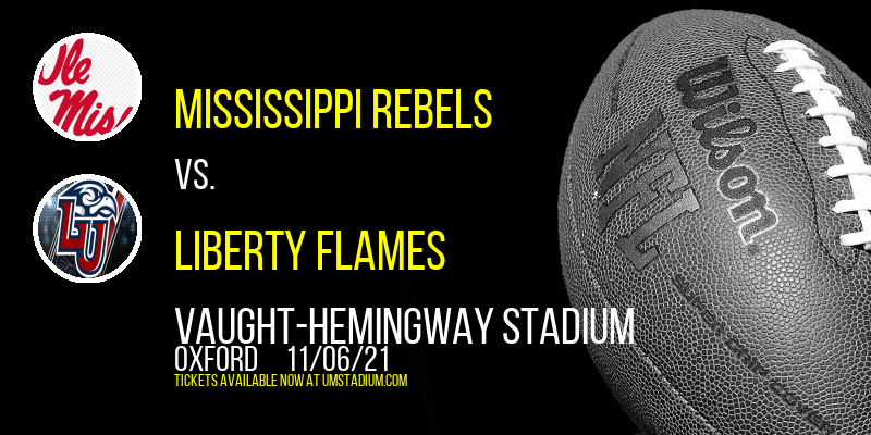 Mississippi Rebels vs. Liberty Flames at Vaught-Hemingway Stadium