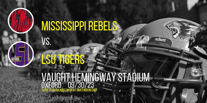 Mississippi Rebels vs. LSU Tigers at Vaught-Hemingway Stadium