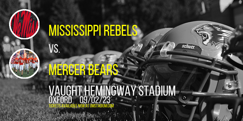Mississippi Rebels Vs. Mercer Bears at Vaught-Hemingway Stadium