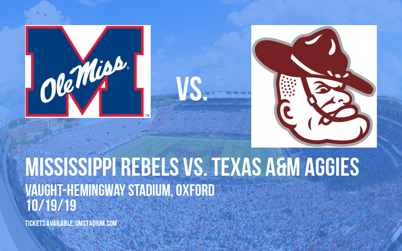 Mississippi Rebels vs. Texas A&M Aggies at Vaught-Hemingway Stadium