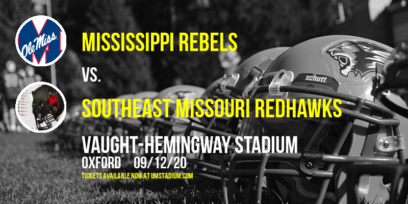 Mississippi Rebels vs. Southeast Missouri Redhawks at Vaught-Hemingway Stadium