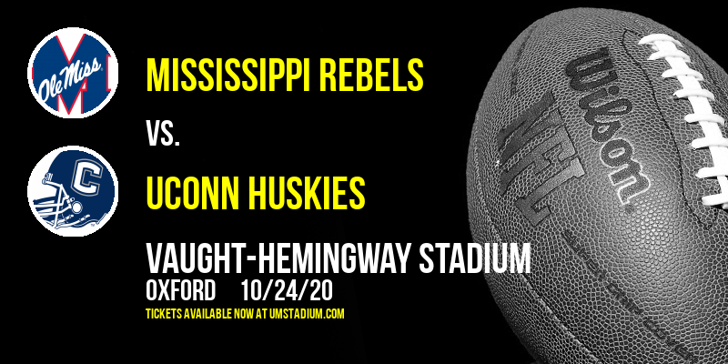 Mississippi Rebels vs. UConn Huskies at Vaught-Hemingway Stadium