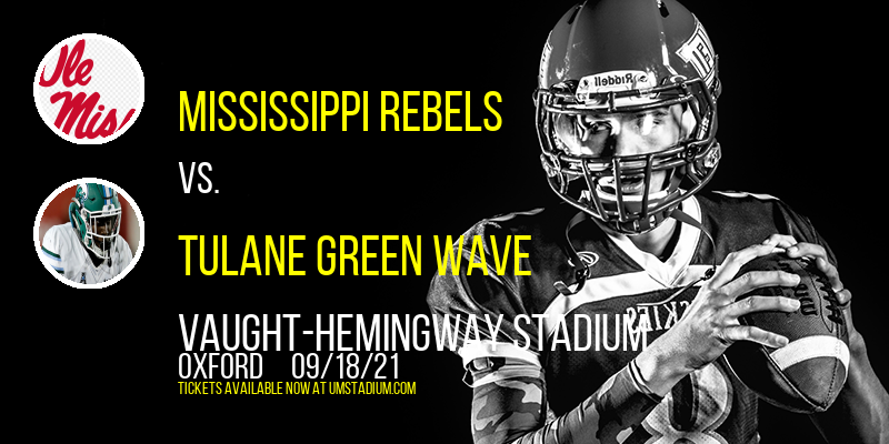 Mississippi Rebels vs. Tulane Green Wave at Vaught-Hemingway Stadium