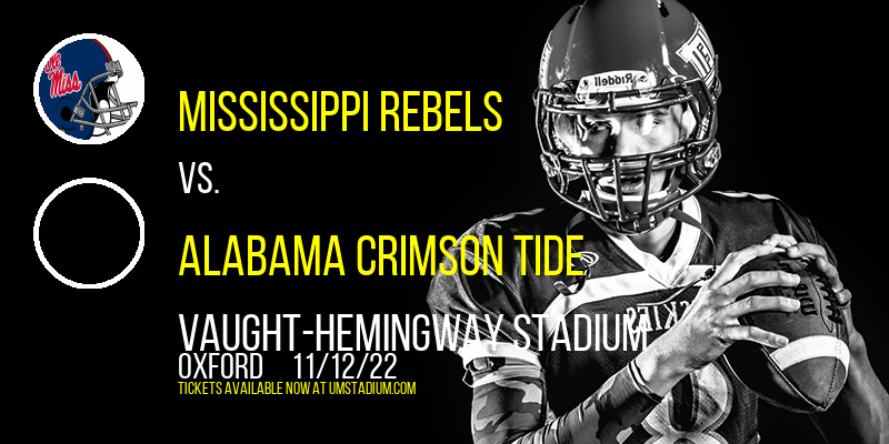 Mississippi Rebels vs. Alabama Crimson Tide at Vaught-Hemingway Stadium