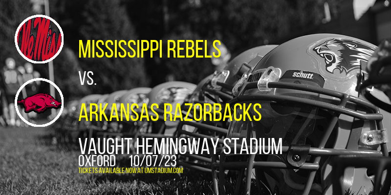 Mississippi Rebels vs. Arkansas Razorbacks at Vaught-Hemingway Stadium